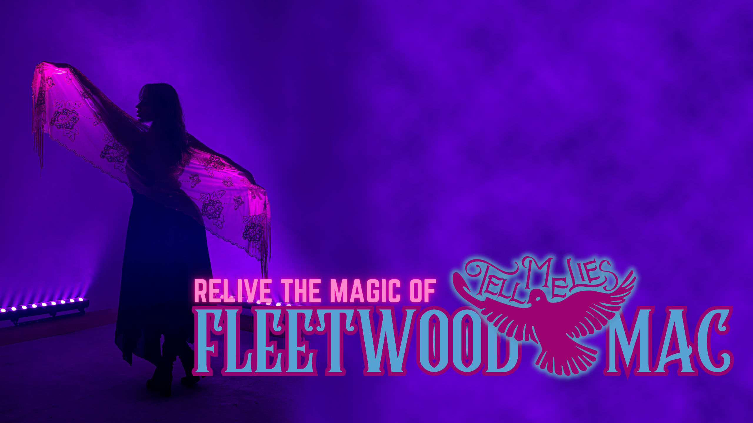 TELL ME LIES <h5>A Tribute to Fleetwood Mac </h5><h5>October 8, 2026 </h5>